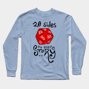 20 Sides to Every Story (Red) - Dungeons and Dragons Long Sleeve T-Shirt